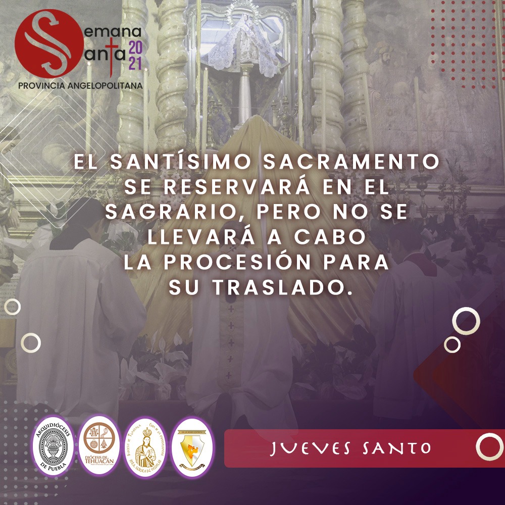 Disposiciones para Jueves y Viernes Santo, Arquidiócesis de Puebla