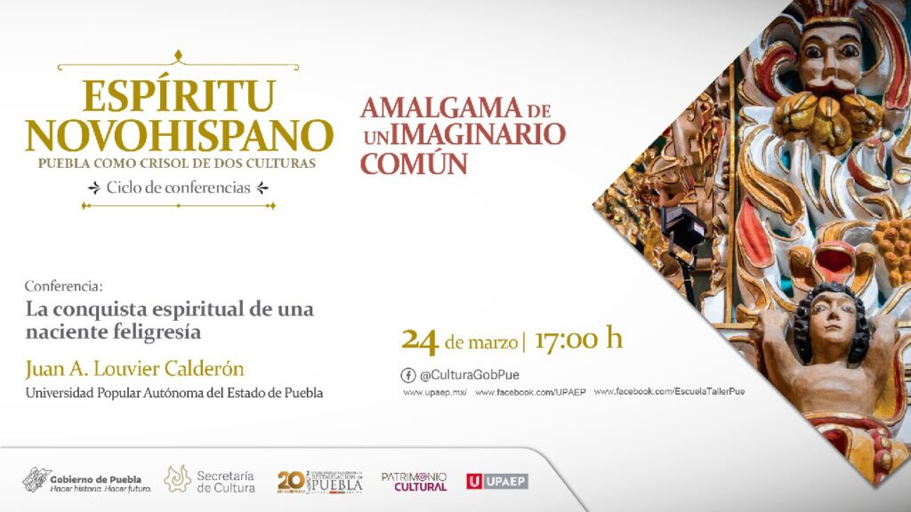 Realizará Cultura ciclo de conferencias “Espíritu Novohispano: Puebla como crisol de dos culturas” Realizará Cultura ciclo de conferencias “Espíritu Novohispano: Puebla como crisol de dos culturas”