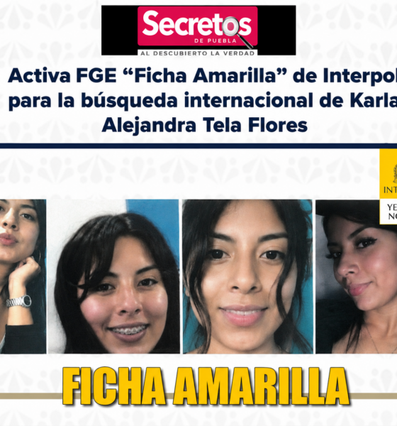 FGE activa Ficha Amarilla de Interpol para localizar a Karla Alejandra Tela Flores